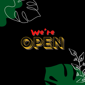 We're Open!