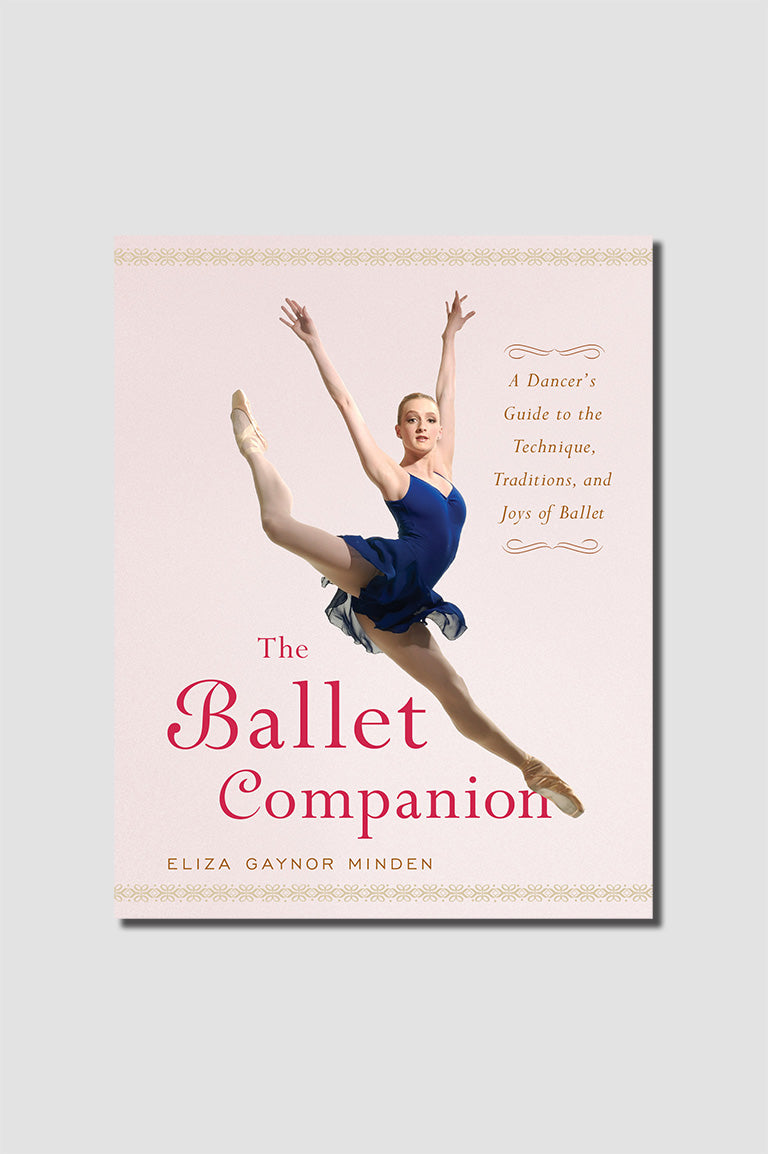 Gaynor Minden The Ballet Companion Book - Hard Cover